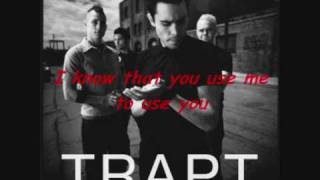 Trapt - Use me to use you video (with lyrics)