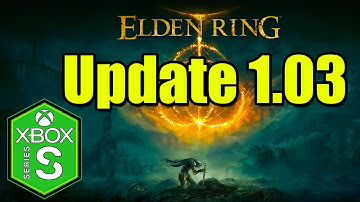 Elden Ring Xbox Series S Gameplay [Update 1.03] Performance Upgrade & Loading Time Improvements