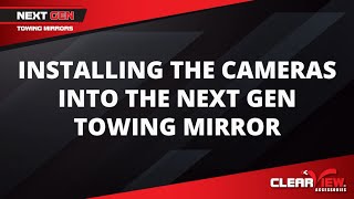 Clearview Towing Mirrors  Next Gen 360Degree Camera Installation