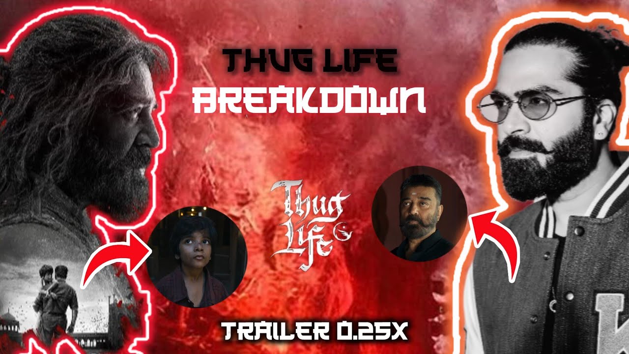 Thug Life Trailer Breakdown | Kamal Haasan & STR Face-Off | Mani Ratnam’s Vision Decoded! | FT