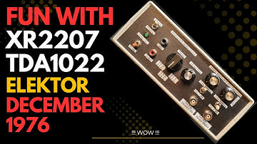 Elektor December 1976 - Fun with XR2207 & TDA1022