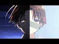 You can be king again - Classroom of the Elite 「AMV」[Lyrics]