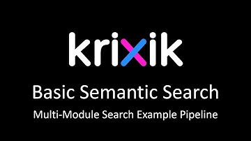 Semantic Search on Text - Krixik Multi-Module Search Pipeline Example