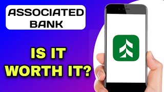 ASSOCIATED BANK BANKING APP REVIEW - IS IT WORTH IT? (EXPLAINED) Information