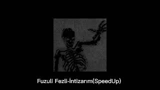 Fizuli Fezli-İntizarım(SpeedUp) Resimi