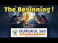 Introduction to Gurukul 360 | The Beginning |