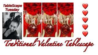 TABLESCAPE TUESDAY  Tradition Valentines Ruby Red Tablescape