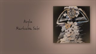 Marhaba Sabi - Арылу