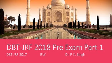 DBT-JRF 2018 Pre Exam Part 1 (Biotechnology Life Science NET GATE CSIR)