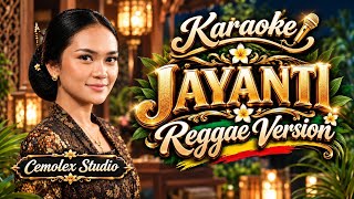 Download lagu KARAOKE | JAYANTI ( Reggae Version )