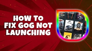How To Fix GOG Galaxy Not Launching (Quick and Easy)