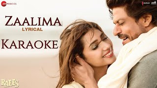 Zaalima - Karaoke | Raees | Shah Rukh Khan & Mahira K | Arijit Singh & Harshdeep K | Pritam | RuCho