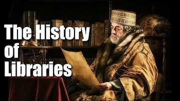 The History of Libraries