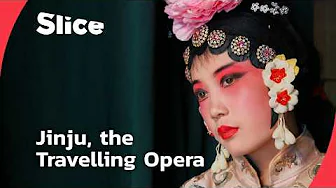 Across Villages and Fields: Jinju, China’s Wandering Opera | SLICE | FULL DOCUMENTARY