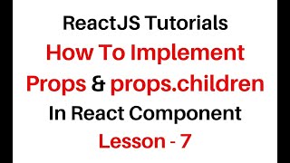 How To Use ReactJS props and props children Component  jsx