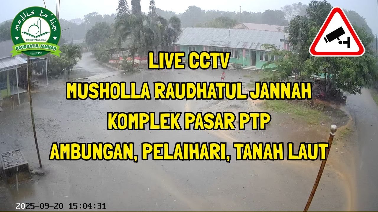 🔴LIVE CCTV MUSHOLLA RAUDHATUL JANNAH KOMPLEK PASAR PTP, AMBUNGAN, PELAIHARI • 2026-03-07 07:08:38