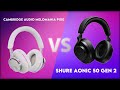 Cambridge Audio Melomania P100 vs Shure Aonic 50 Gen 2 Technical Comparison