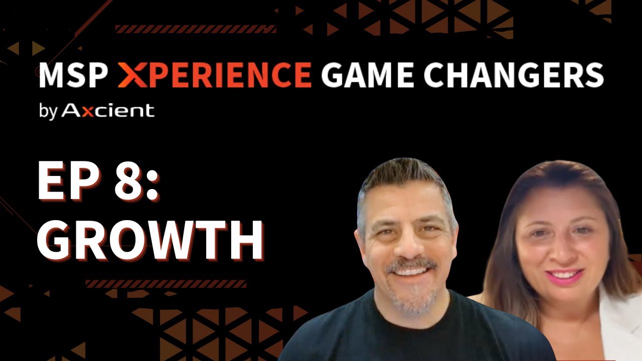 MSP Xperience Game Changers: Cracking the Growth Formula