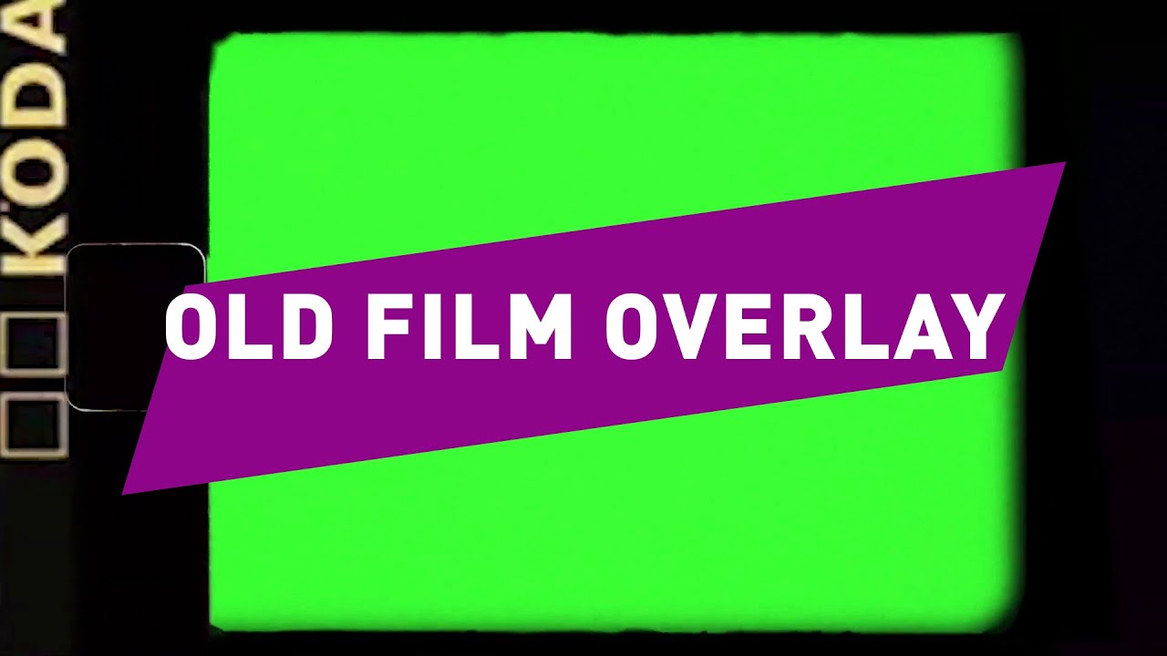 OLD FILM 8MM GREEN SCREEN OVERLAY / Free download link