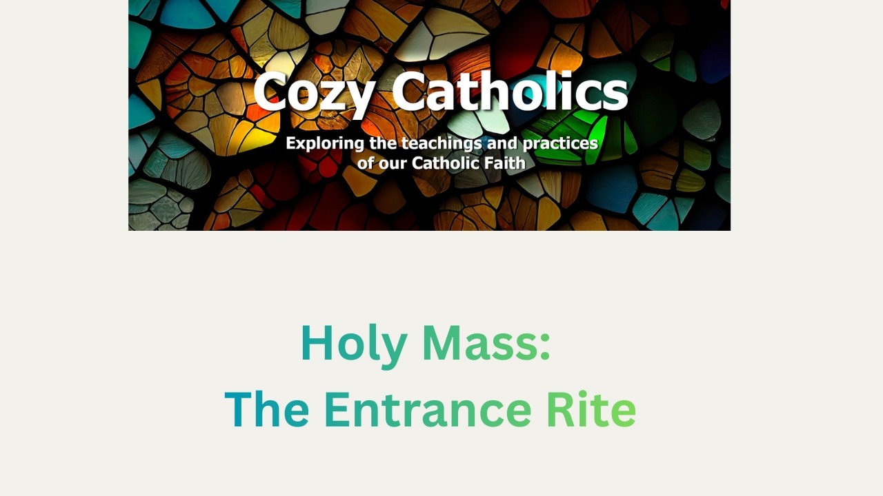 Huddle 10   Holy Mass   The Entrance Rite
