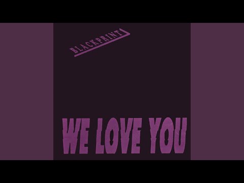 Blackprint — We Love You (Radio Version)