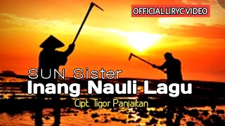 Sun Sister  Inang Nauli Lagu   Liryc