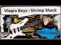 Viagra Boys - Shrimp Shack | Bass Cover
