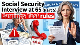Your Social Security Retirement Interview at 65 (Part 2) - 40 credits and FRA rules
