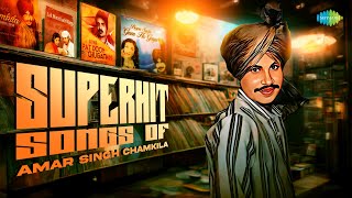 Superhit Songs of Amar Singh Chamkila | Kurti Sat Rang Di | Teri Bhen Te Hai Akh | Amarjot