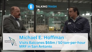 Michael E. Hoffman  visits Balcones MRF, San Antonio