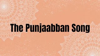 The Punjaabban Song | Lyrics | Jug Jugg Jeeyo | Varun Kiara Anil Neetu | Tanishk Gippy Zahrah Romy |