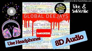 Global Deejays - Sound Of San Fransico , 8D Audio , Use Headphones.