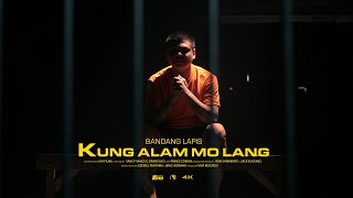 Kung Alam Mo Lang - Bandang Lapis