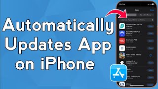  Automatically Updates App on iPhone (2026 Guide)