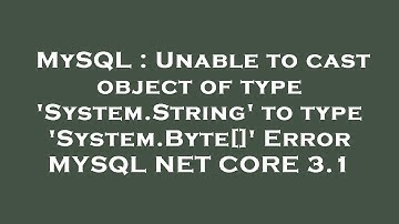 MySQL : Unable to cast object of type 