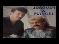 Joaquim e Manuel  Estada de Deus