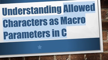 Understanding Allowed Characters as Macro Parameters in C