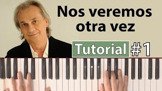 Video thumbnail of "Como tocar "Nos veremos otra vez"(Seru Girán) - Parte 1/2 - Piano tutorial y partitura"