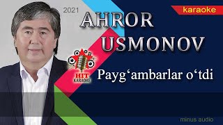 Ahror Usmonov - Payg`ambarlar o`tdi karaoke (minus) | Аҳрор Усмонов - Пайғамбарлар ўтди караоке