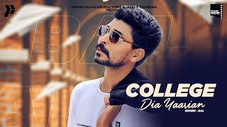 New Punjabi Song 2020 | College Dia Yaariyan - Bal | Aiesele | Latest Punjabi Song 2020
