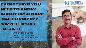 HOW TO FILL UPSC CAPF 2022 (DAF) ? EXPLAINED