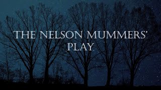 Nelson Mummers' Play 2020