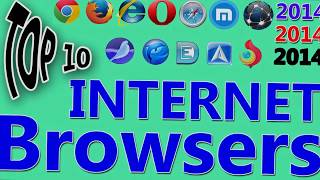 Top 10 Best Internet Web Browsers - 2014