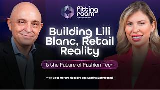 Sabrina Mouhieddine on Building Lili Blanc, Retail Reality & the Future of Fashion Tech