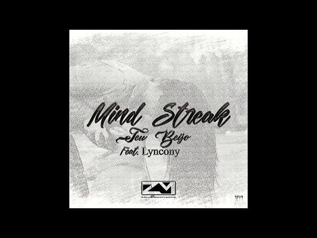 Teu beijo (Official Music) - Mind StreaK ft Lyncony class=