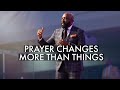 Pastor Snell | Prayer Changes More Than Things | BOL Worship Experience