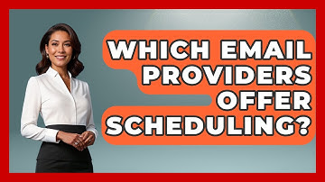 Which Email Providers Offer Scheduling? - The Time Management Pro