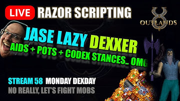 E. 58 ⚔️ More DEX Scripts - Swordsman style ONE BUTTON! 🤖  UO Outlands Razor Scripts LIVE 🔴
