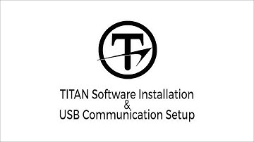 TITAN Software Installation and USB Communication Setup