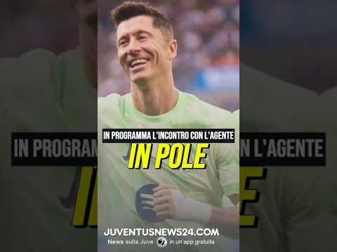Video LEWANDOWSKI-JUVE, SI PUÒ FARE! MOSSA SPALLETTI PER LO SCUDETTO